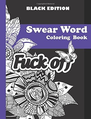 Fuck Stress!: Adult Coloring Book With Curse Words